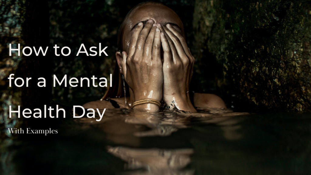 Asking for a Mental Health Day
